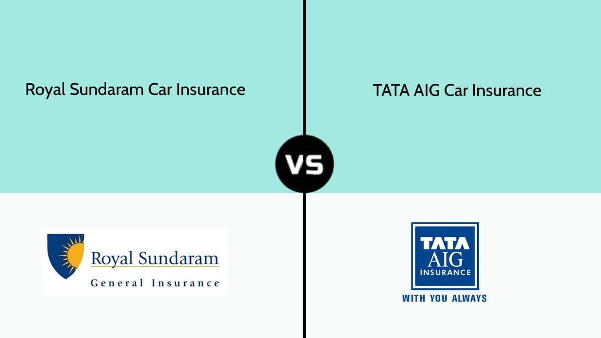 Image of Royal Sundaram Vs TATA AIG Car Insurance Comparison {Y}