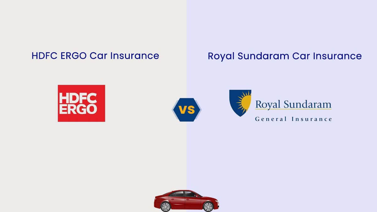Image of HDFC ERGO Vs Royal Sundaram Car Insurance Comparison {Y}