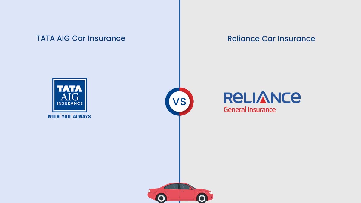 Image of TATA AIG Vs Reliance Car Insurance Comparison {Y}