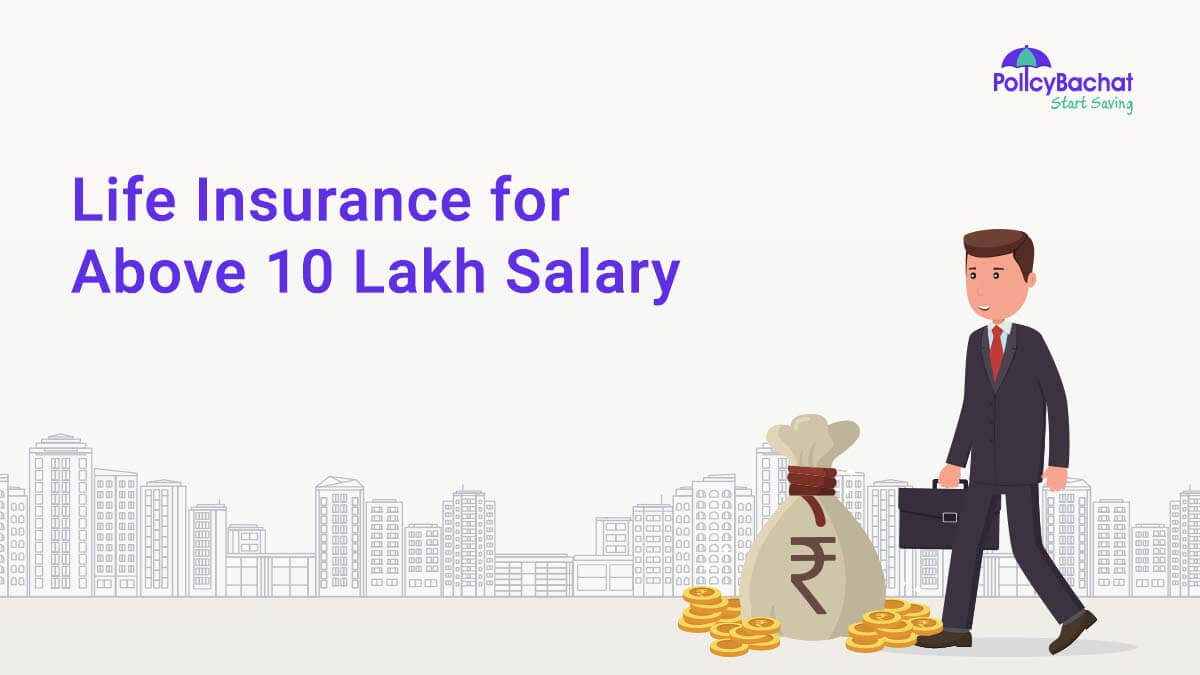 Image of Best Life Insurance for Above 10 Lakh Salary in India {Y}