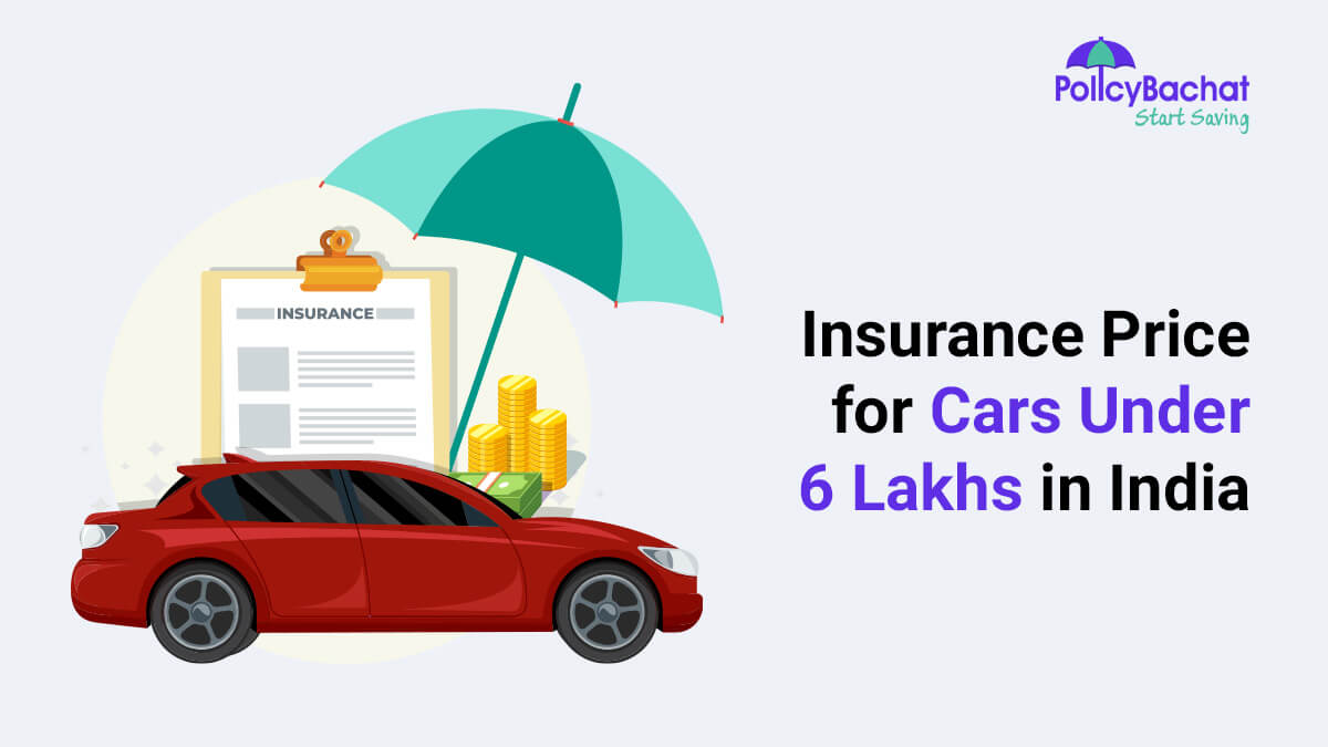 Image of Insurance Price for Cars under 6 lakhs in India {Y}