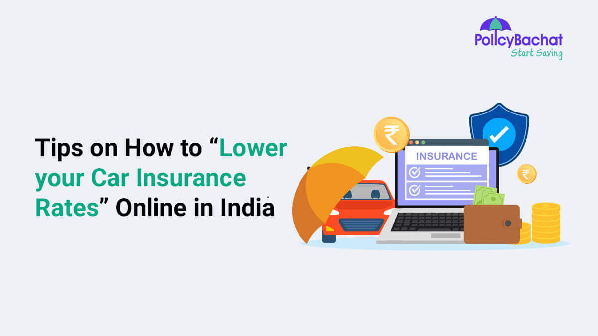 Image of Tips on How to Get Lowest Car Insurance Rates in India {Y}