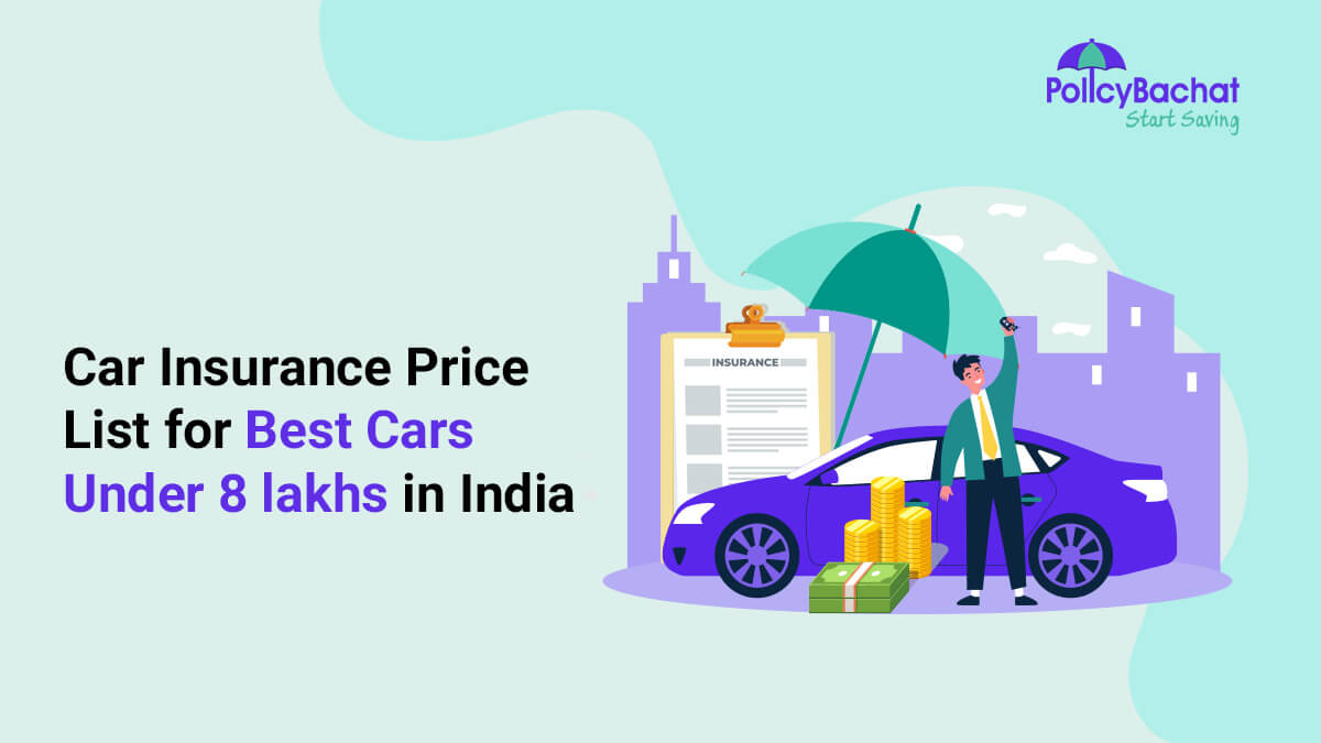 Image of Car Insurance Price List for Best Cars under 8 lakhs in India {Y}