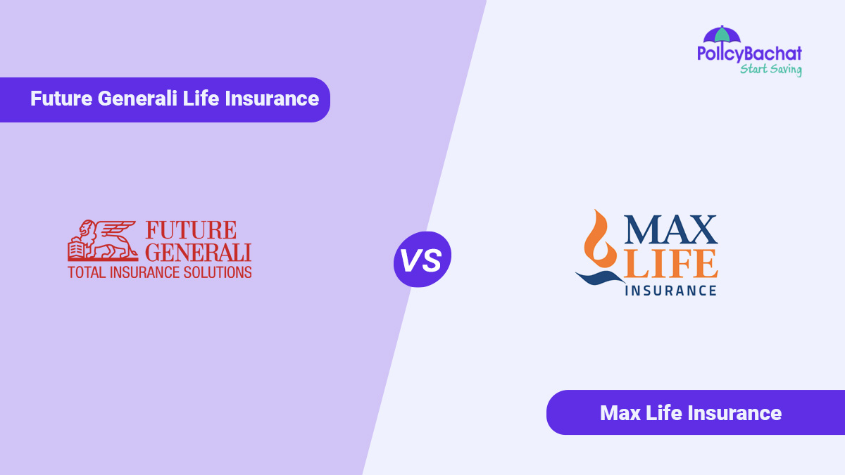 Image of Future Generali Vs Max Life Insurance Comparison {Y}