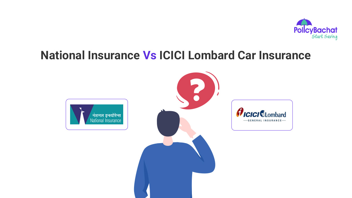 Image of National Insurance vs ICICI Lombard Car Insurance Comparison {Y}