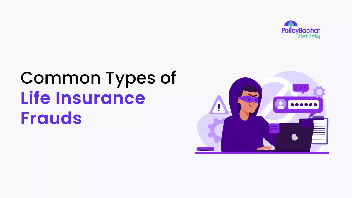 Image of Common Types of Life Insurance Frauds in India {Y}