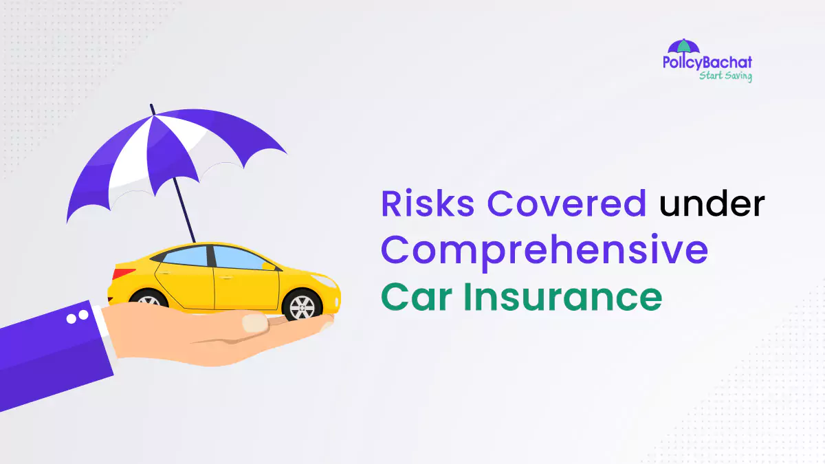 Image of Risks Covered under Comprehensive Car Insurance in India 2025