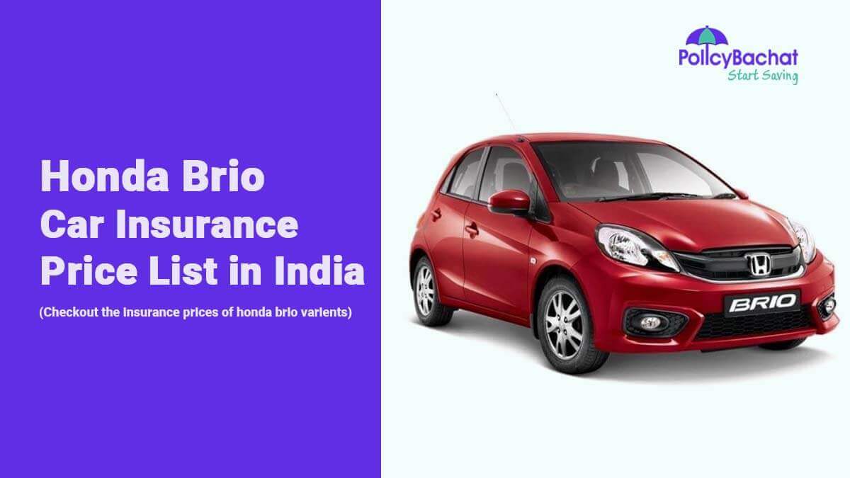 Image of Honda Brio Car Insurance Price List in India {Y}