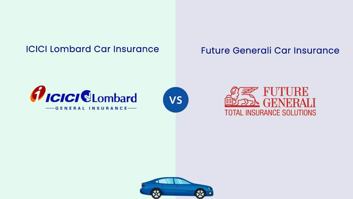 Image of ICICI Lombard vs Future Generali Car Insurance Comparison {Y}