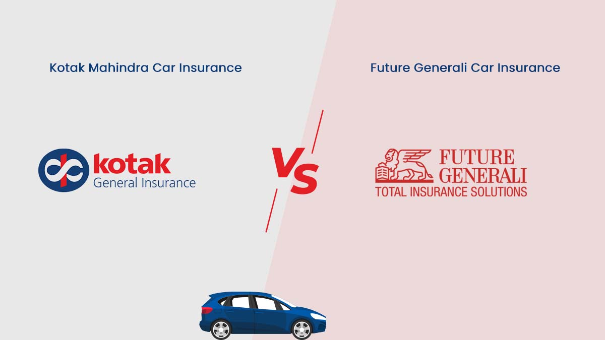Image of Kotak Mahindra vs Future Generali Car Insurance Comparison {Y}
