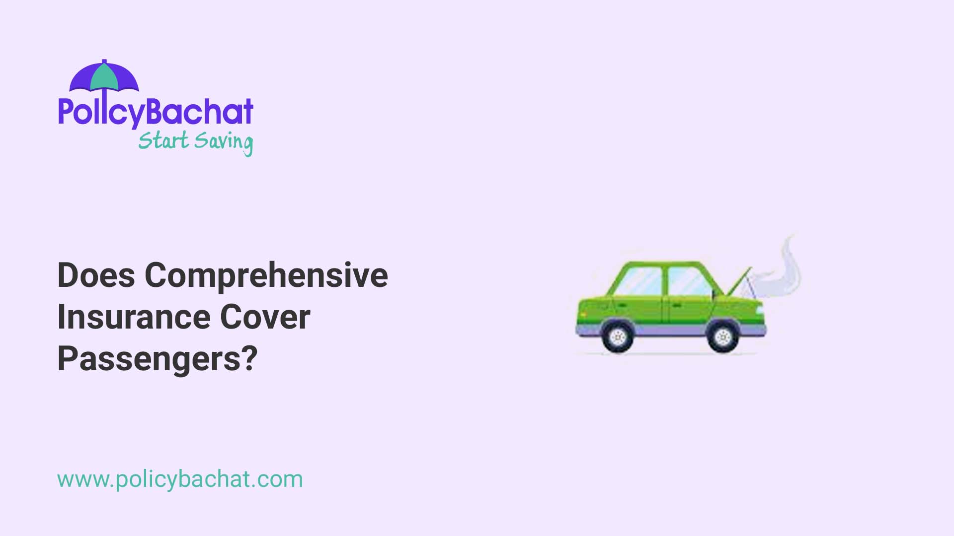 Does Comprehensive Insurance Cover Passengers? PolicyBachat