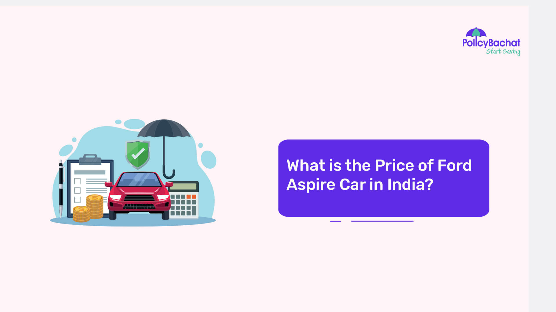 What is the Price of Ford Aspire Car in India? - PolicyBachat